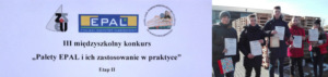 Finał III edycji międzyszkolnego konkursu „Palety EPAL i ich zastosowanie w praktyce”